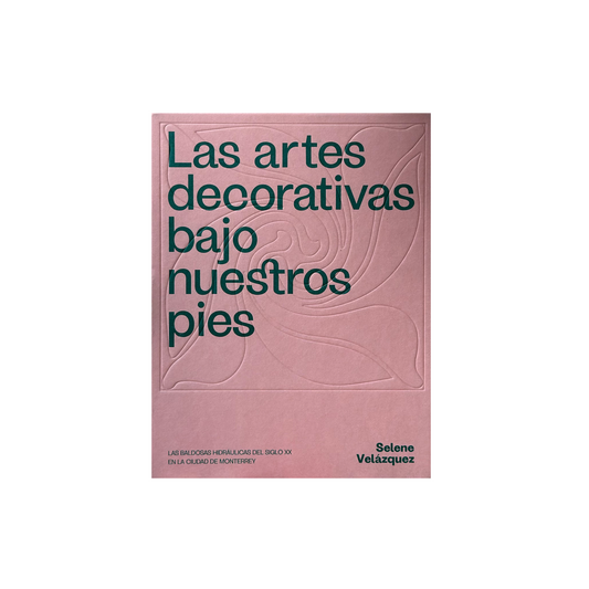 Las Artes Decorativas Bajo Nuestros Pies
